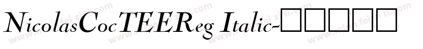 NicolasCocTEEReg Italic字体转换